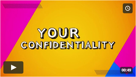 Your Confidentiality
