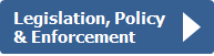 button_Legislation policy enforcement