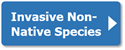 Invasive Non-Native Species button