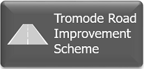Tromode Road Scheme button