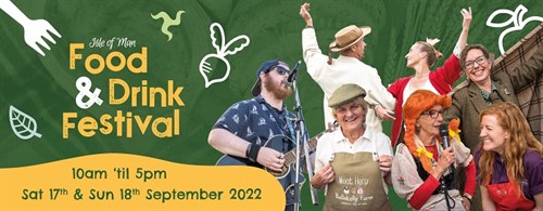 IOM Food and Drink Festival banner - Saturday 17 & Sunday 18 September 2022 from 10am to 5pm