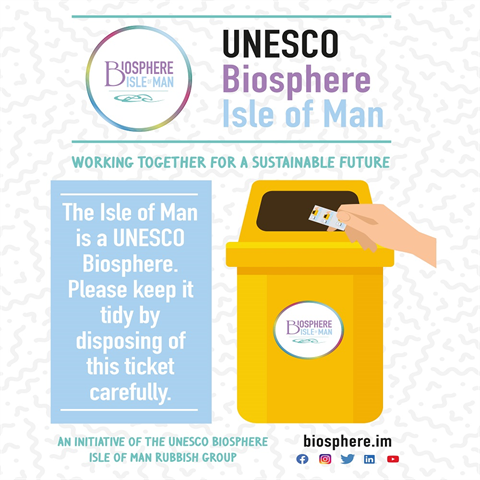 UNESCO Biosphere IOM poster - Working together for a sustainable future - Please keep the IOM tidy by disposing of your bus tickets carefully