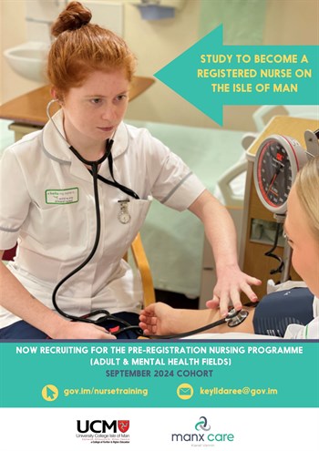 Image showing a student nurse wearing a stethoscope and a lady sat in a chair with a blood pressure machine next to her. With a green arrow reading study to become a registered nurse on the IOM. Writing underneath the image reads now recreating for the pre-registration nursing programme (adult and mental health fields) September 2024 Cohort 