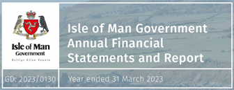 Isle of Man Government Annual Financial Statements and Report